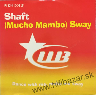 Shaft – Sway (Remixes)