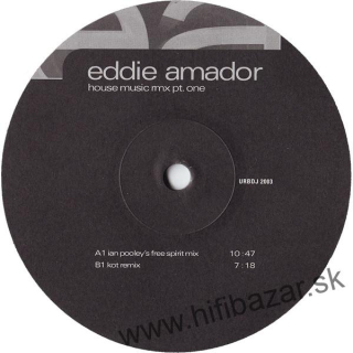 Eddie Amador – House Music (Rmx Pt. One)