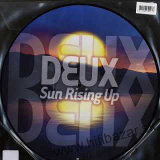 Deux – Sun Rising Up (Picture Disc)