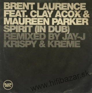 Brent Laurence Feat. Clay Acox & Maureen Parker – Spirit (In Dub)