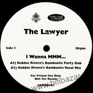 The Lawyer – I Wanna Mmm...