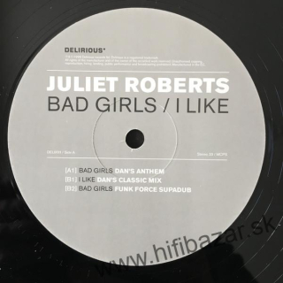 Juliet Roberts – Bad Girls / I Like